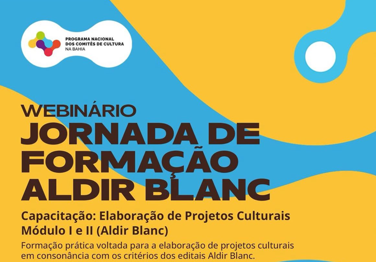  Comitê de Cultura na Bahia realiza webinário para elaboração de projetos culturais da Política Nacional Aldir Blanc